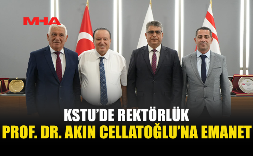 KSTU’NUN YENİ REKTÖRÜ PROF. DR. AKIN CELLATOĞLU OLDU