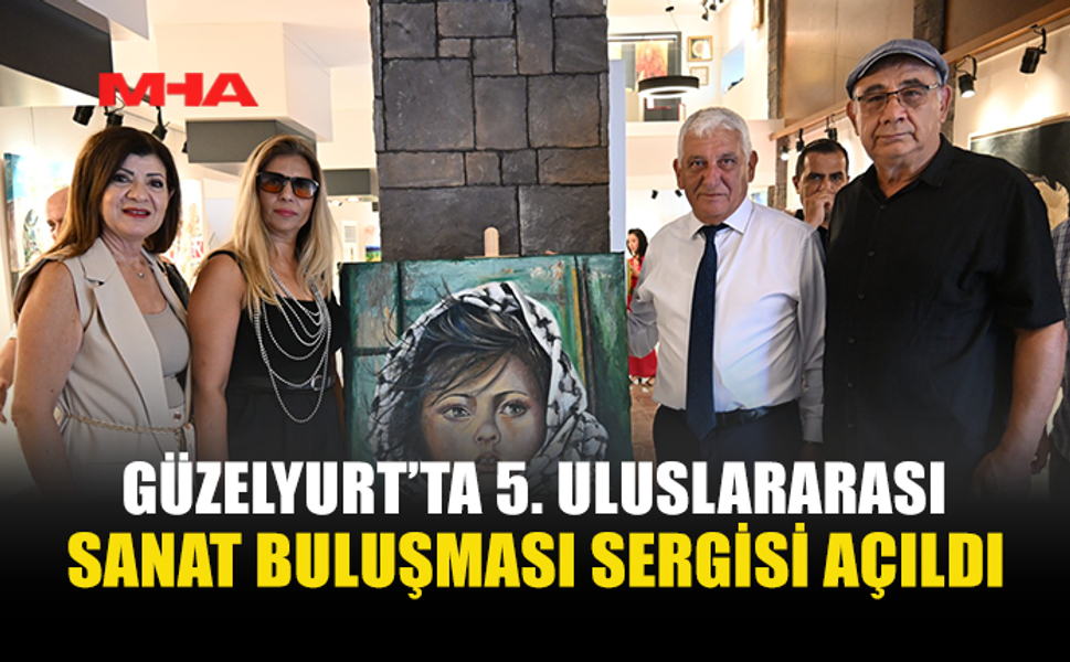 5. ULUSLARARASI GÜZELYURT SANAT BULUŞMASI’NDA ESERLER SERGİLENDİ