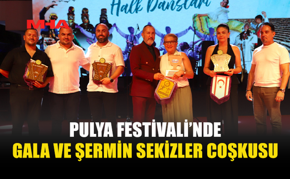 PULYA FESTİVALİ’NDE BEŞİNCİ GÜN DANS VE MÜZİKLE RENKLENDİ