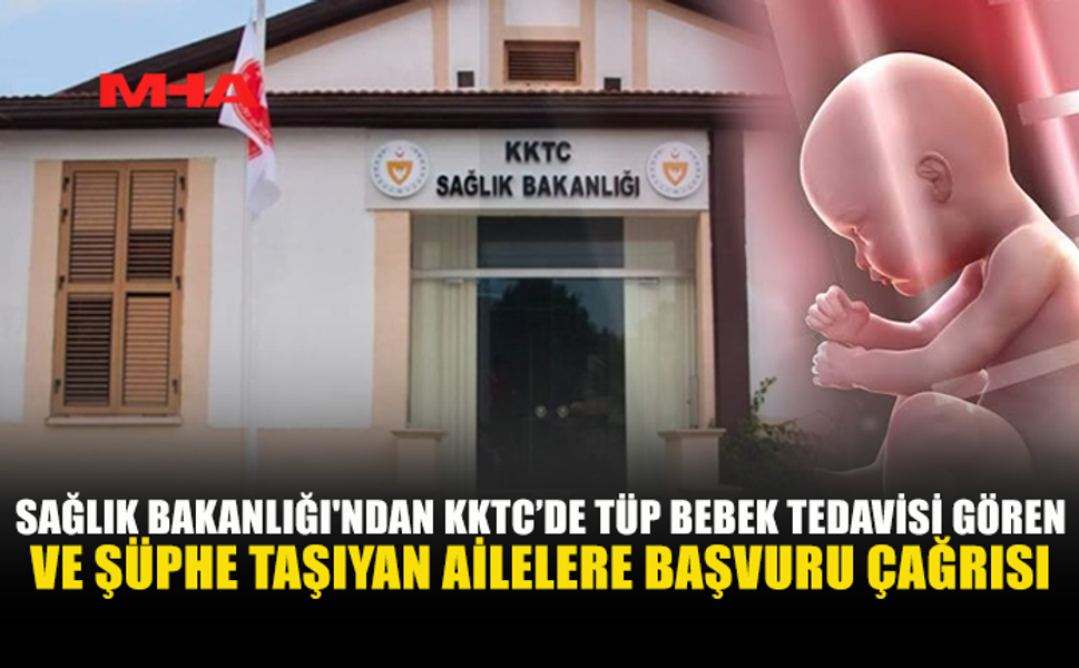 SAĞLIK BAKANLIĞI TÜP BEBEK TEDAVİLERİNDE DONÖR İDDİALARINI ARAŞTIRIYOR