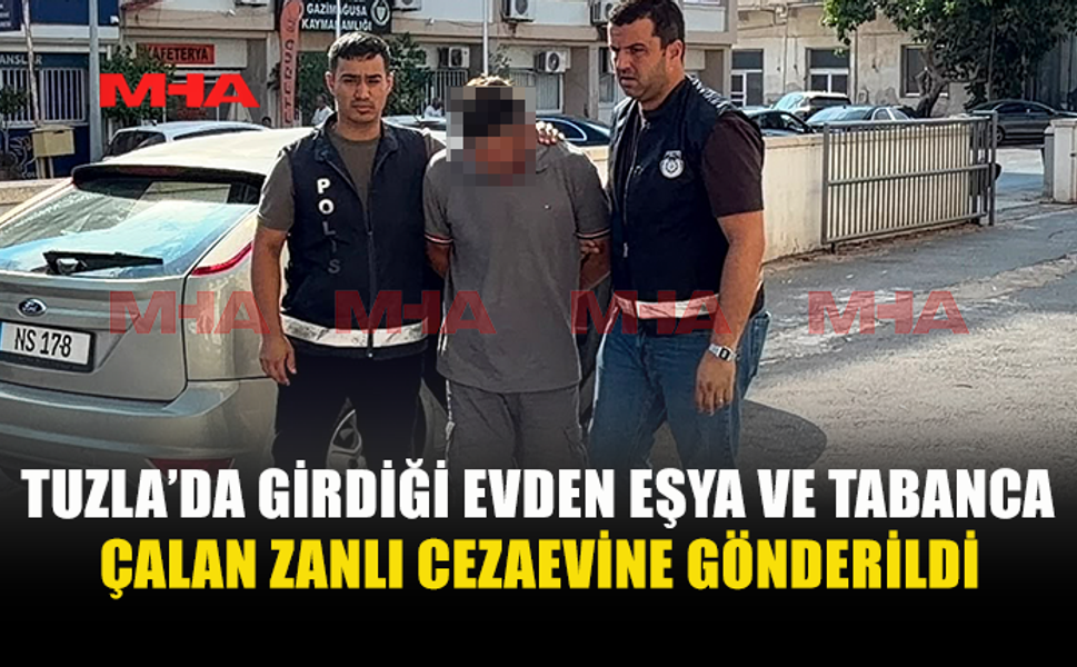 TUZLA’DAKİ HIRSIZLIK OLAYINDA ZANLI CEZAEVİNE GÖNDERİLDİ