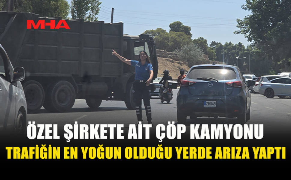 ARIZALANAN ÇÖP KAMYONU İÇİN GÖREV YİNE POLİSE DÜŞTÜ