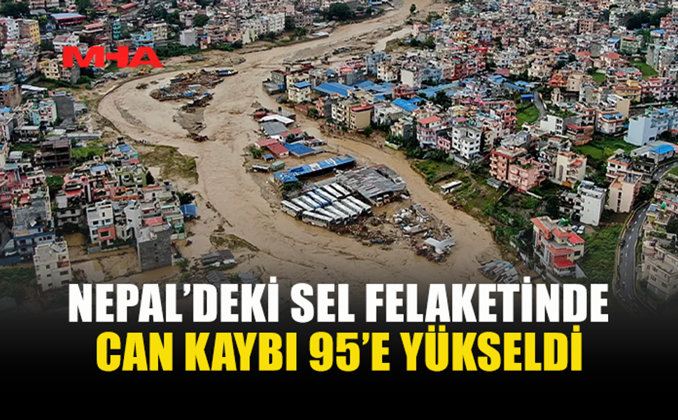 NEPAL’DE SEL 95 CAN KAYBINA YOK AÇTI