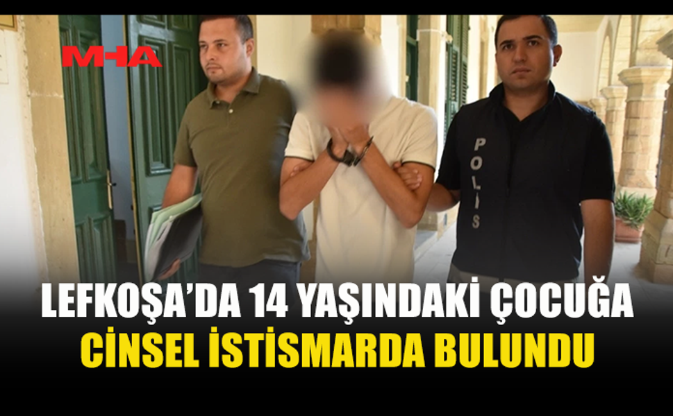 14 YAŞINDAKİ ÇOCUĞA C*NSEL SALDIRIDA BULUNDUĞU İDDİA EDİLDİ