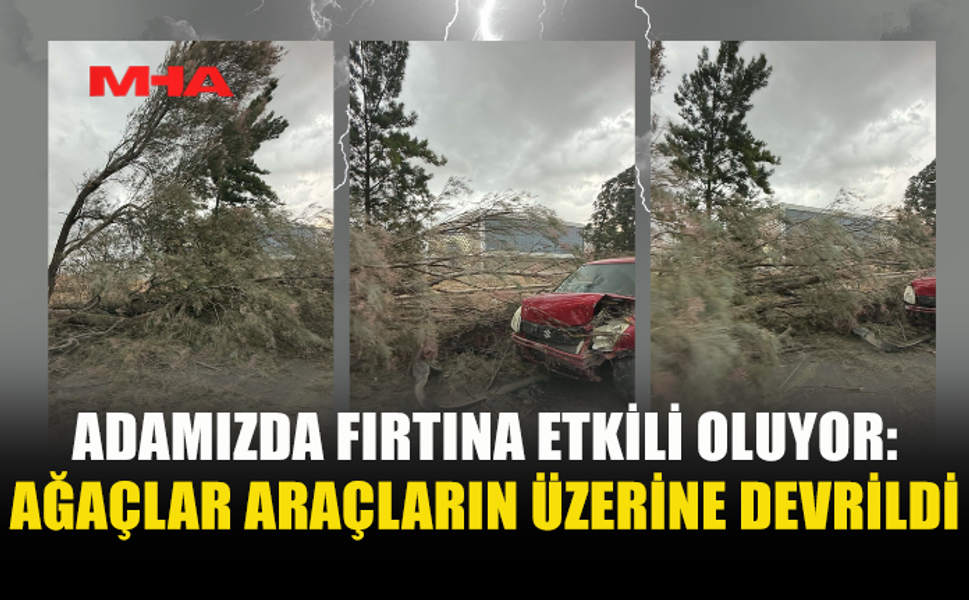 ADAMIZDA ŞİDDETLİ RÜZGAR ETKİLİ OLUYOR