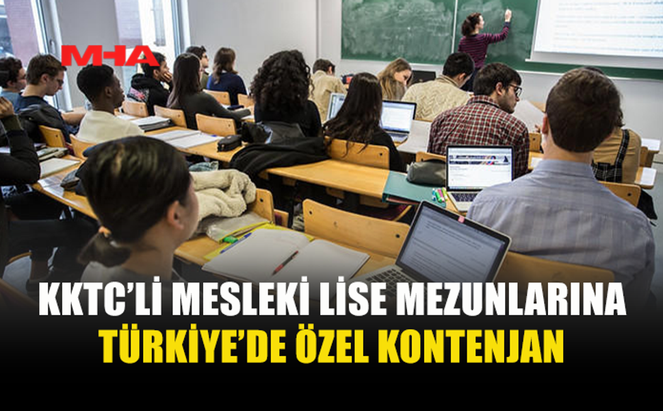 MESLEKİ LİSE MEZUNLARINA TÜRKİYE’DE EĞİTİM FIRSATI