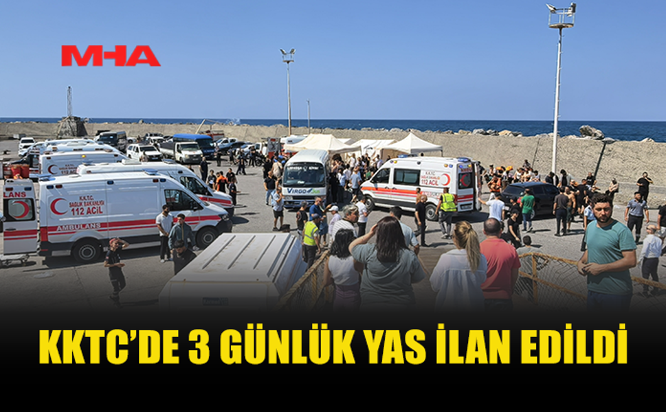 ÜLKEDE 3 GÜNLÜK YAS İLAN EDİLDİ