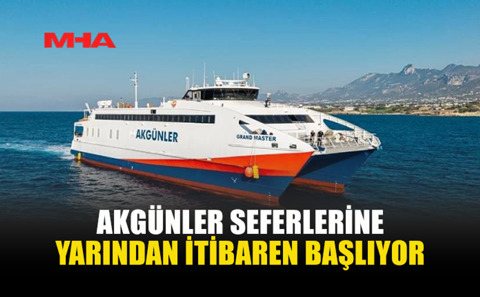 AKGÜNLER 1 EYLÜL’DE SEFERLERİNE BAŞLIYOR