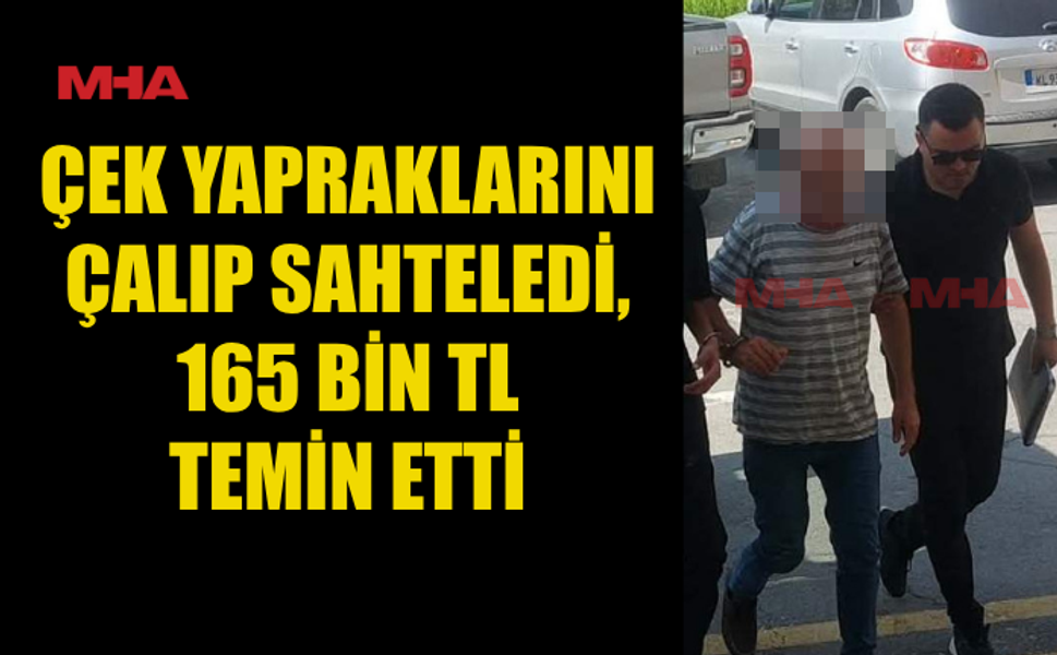 İKİ BOŞ ÇEK YAPRAĞINI ÇALDI, TUTUKLANDI