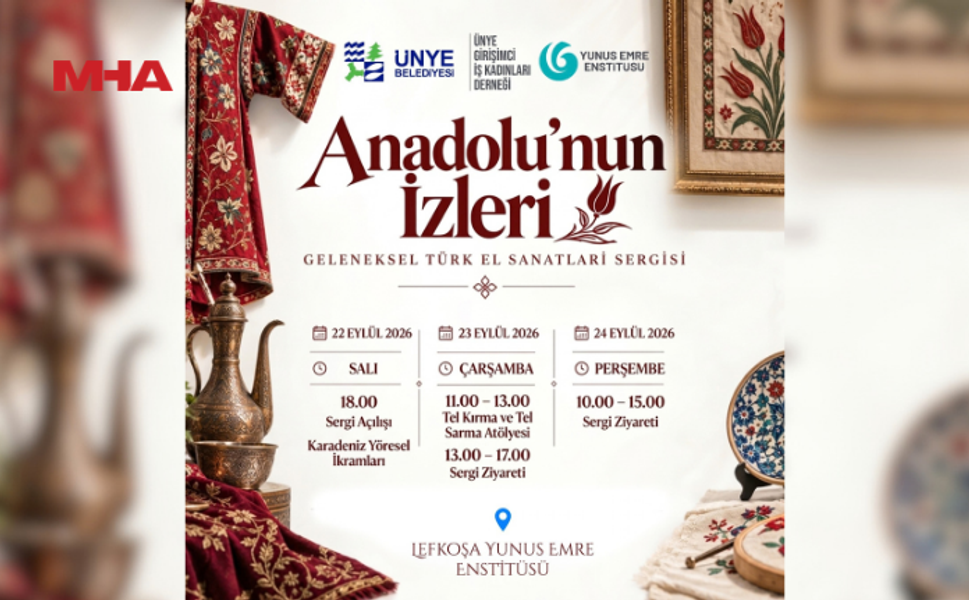 “ANADOLU’NUN İZLERİ SERGİSİ” LEFKOŞA’DA SANATSEVERLERLE BULUŞACAK