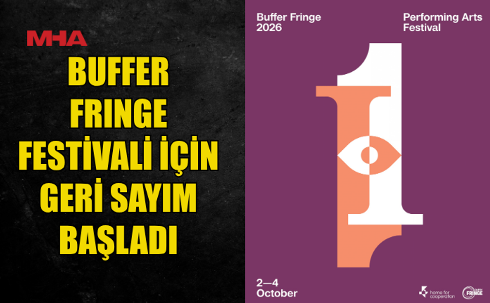 BUFFER FRİNGE PERFORMANS SANATLARI FESTİVALİ 2 EKİM’DE BAŞLIYOR