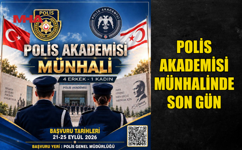 POLİS AKADEMİSİ MÜNHALİ BAŞVURULARI BUGÜN SONA ERİYOR