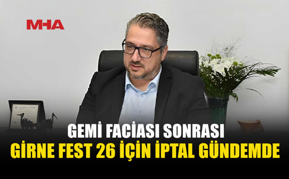 ŞENKUL: GİRNE FEST 26’NIN İPTALİ ÇOK MUHTEMEL