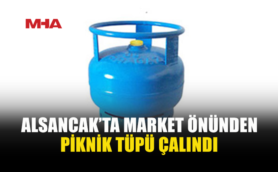 MARKETİN GİRİŞİNDEKİ PİKNİK TÜPÜNÜ ÇALDI