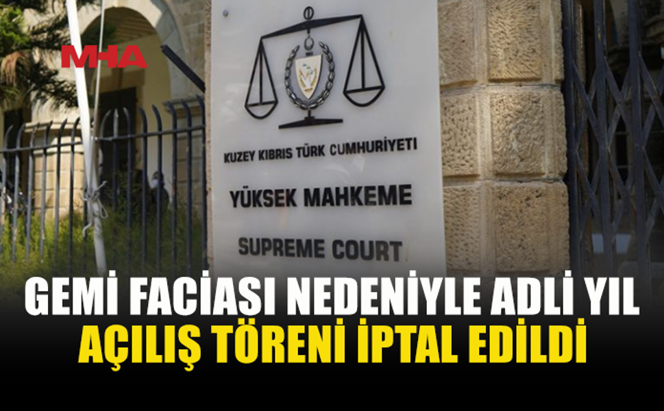 ADLİ YIL AÇILIŞ TÖRENİ İPTAL EDİLDİ