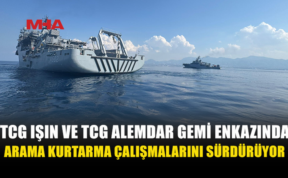 KAYIP 16 KİŞİYİ ARAMA ÇALIŞMALARI ARALIKSIZ SÜRÜYOR