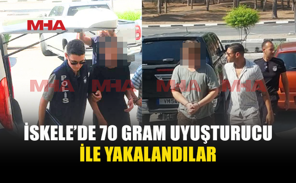 İSKELE'DE UY*ŞTURUCU İLE YAKALANDILAR