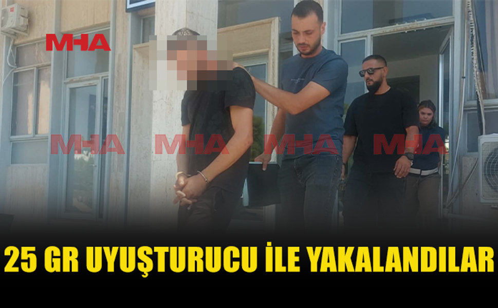 25 GRAM MADDE İLE YAKALANAN 2 KİŞİ TUTUKLANDI