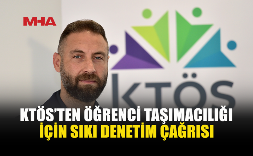 KTÖS: DENETİMDEN GEÇEMEYEN ARAÇ ÖĞRENCİ TAŞIMAMALI