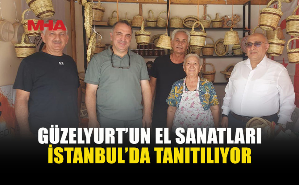 GÜZELYURT’UN GELENEKSEL SANATLARI PENDİK’TE SERGİLENİYOR