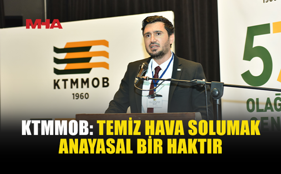 ÇELİK: TEMİZ HAVA SOLUMAK BİR AYRICALIK DEĞİL
