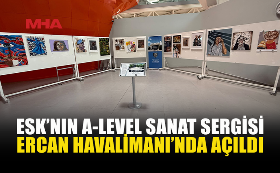 ESK ÖĞRENCİLERİNİN SANAT ESERLERİ ERCAN’DA SERGİLENİYOR