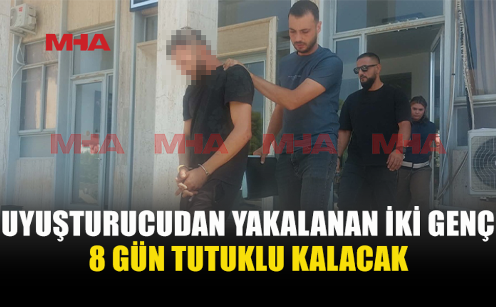 UY*ŞTURUCU ZANLILARINA 8 GÜN TUTUKLULUK