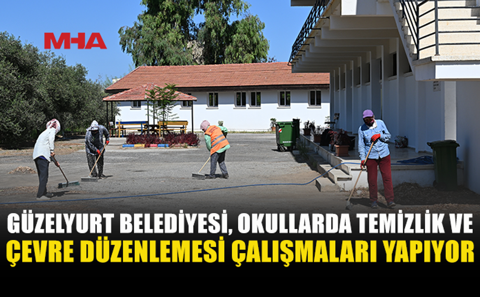 GÜZELYURT BELEDİYESİ OKULLARI YENİ DÖNEME HAZIRLIYOR