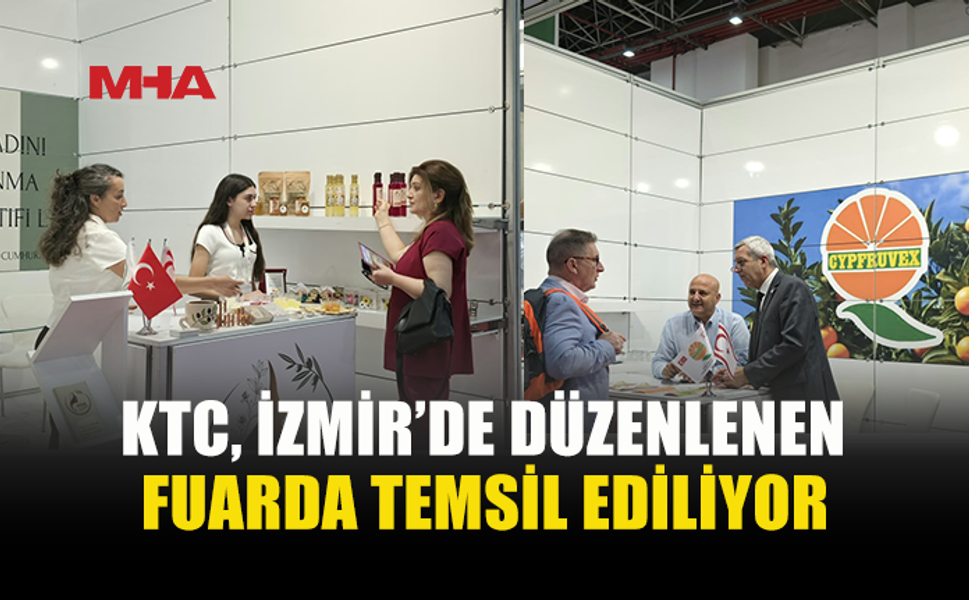 KKTC, İZMİR’DEKİ INTERFRESH EURASİA 2026 FUARI’NDA