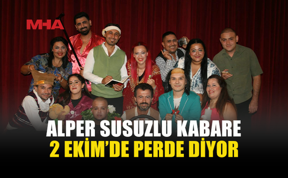 ALPER SUSUZLU’NUN ANISI SAHNEDE YAŞATILACAK