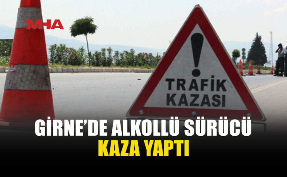 120 MLGR ALKOLLÜ SÜRÜCÜ ÖNÜNDEKİ ARACA ÇARPTI