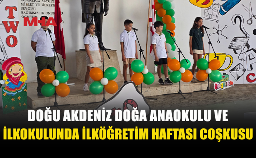DOĞU AKDENİZ DOĞA ANAOKULU VE İLKOKULU’NDA YENİ EĞİTİM YILI BAŞLADI