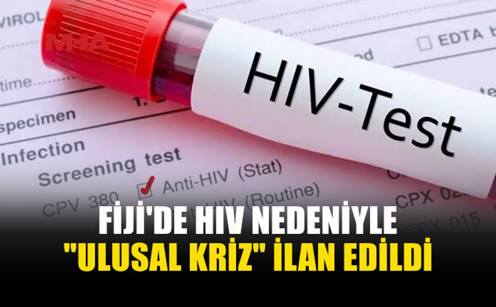 FİJİ’DE HIV VAKALARINDA KRİTİK ARTIŞ