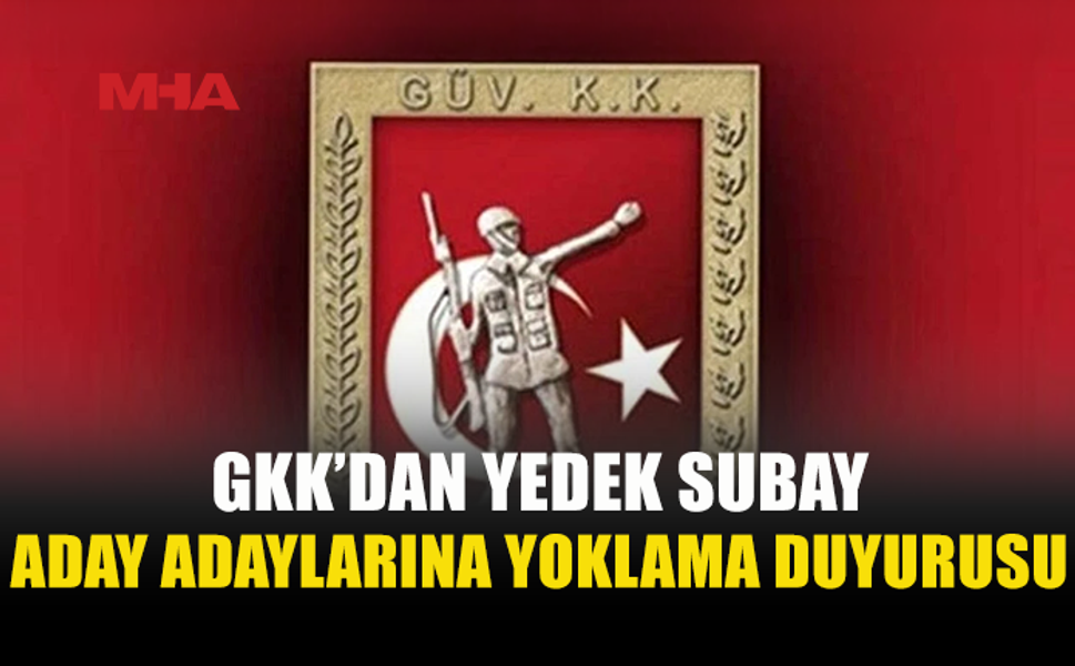 YEDEK SUBAY ADAY ADAYLARI İÇİN YOKLAMA TAKVİMİ AÇIKLANDI
