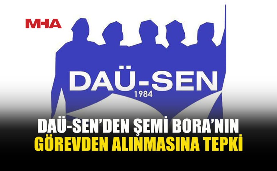DAÜ-SEN: ÜNİVERSİTE SİYASİ ÇIKARLARA GÖRE YÖNETİLEMEZ