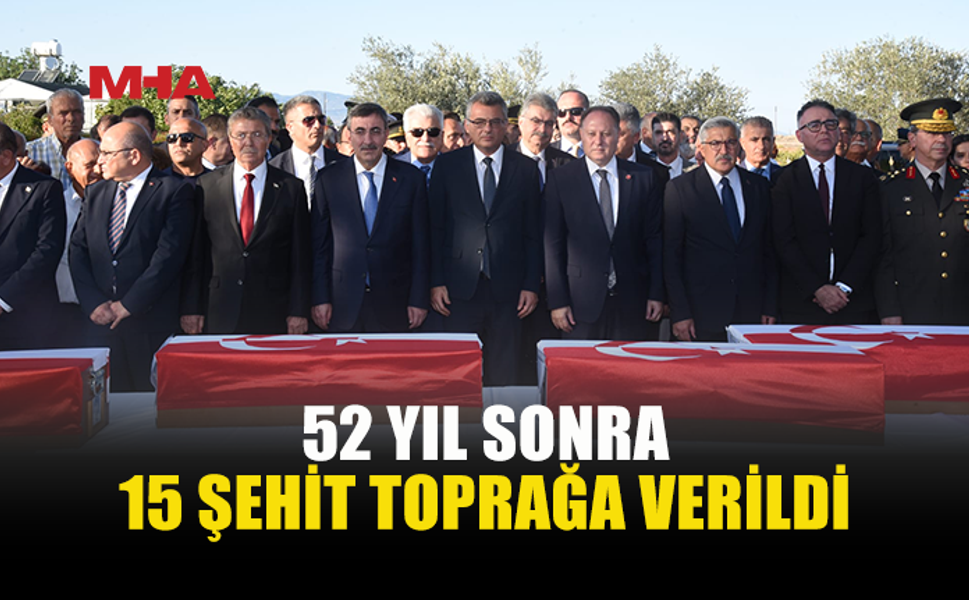 15 KIBRISLI TÜRK ŞEHİT DEVLET TÖRENİYLE DEFNEDİLDİ