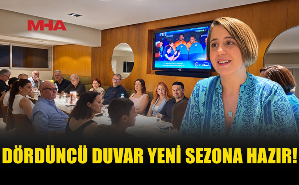 DÖRDÜNCÜ DUVAR’DA PERDE YENİDEN AÇILIYOR