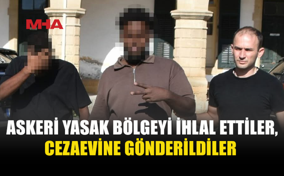 SINIRI İHLAL EDEREK KKTC’YE GEÇTİLER