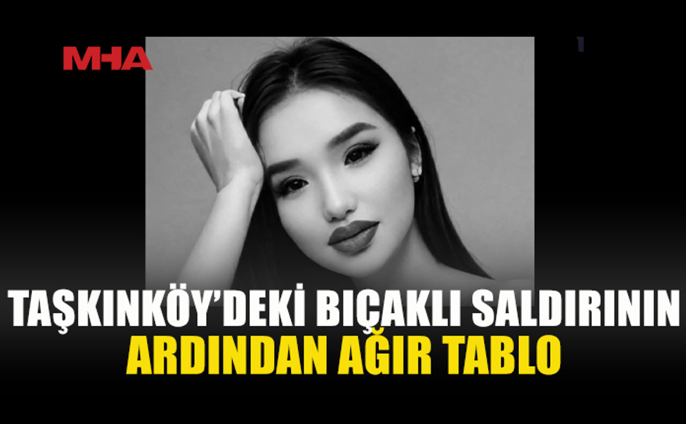 MARKETTE BIÇAKLI SALDIRIYA UĞRAYAN GENÇ KADININ DURUMU AĞIR