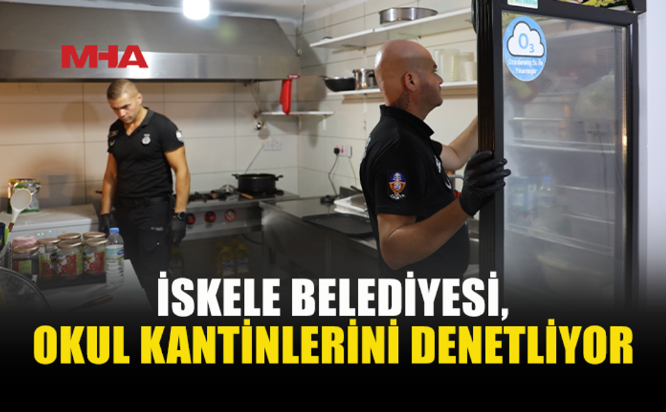 İSKELE’DE OKUL KANTİNLERİ MERCEK ALTINDA