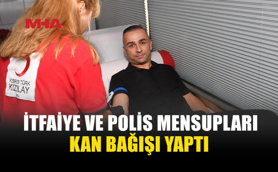 İTFAİYE VE POLİS MENSUPLARINDAN ÖRNEK DAVRANIŞ