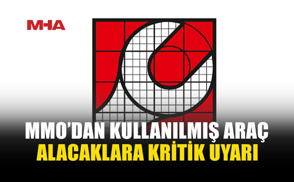 MMO’DAN 15-20 YAŞINDAKİ ARAÇLAR İÇİN ÇAĞRI