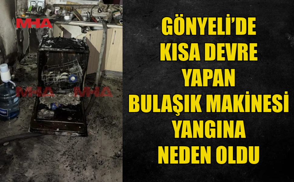 BULAŞIK MAKİNESİ KISA DEVRE YAPTI, MUTFAK YANDI!