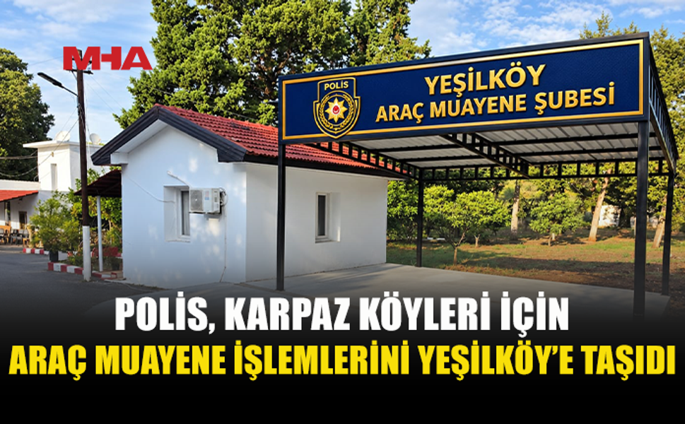 KARPAZ HALKINA ARAÇ MUAYENE KOLAYLIĞI