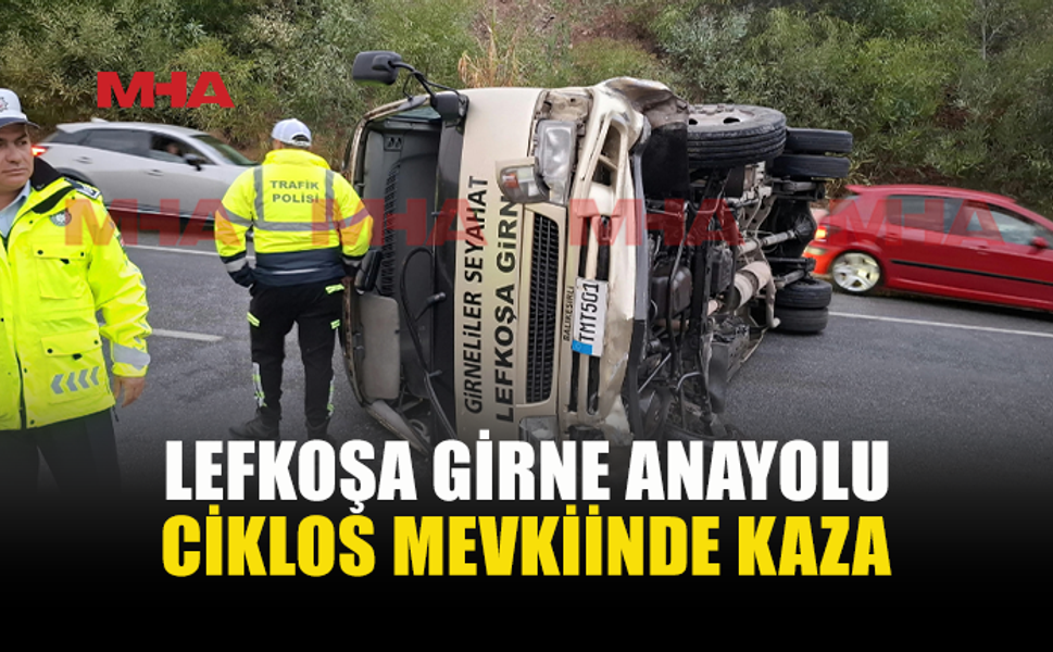 LEFKOŞA-GİRNE ANAYOLUNDA MİNİBÜS DEVRİLDİ