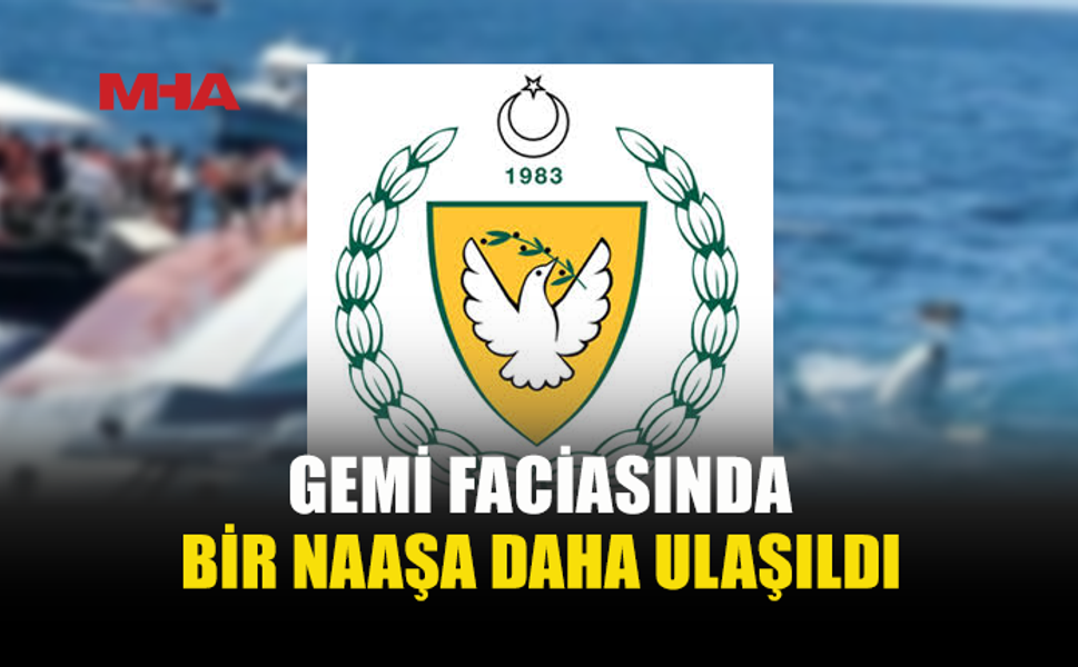 GİRNE AÇIKLARINDAKİ GEMİ FACİASINDA BİR NAAŞA DAHA ULAŞILDI