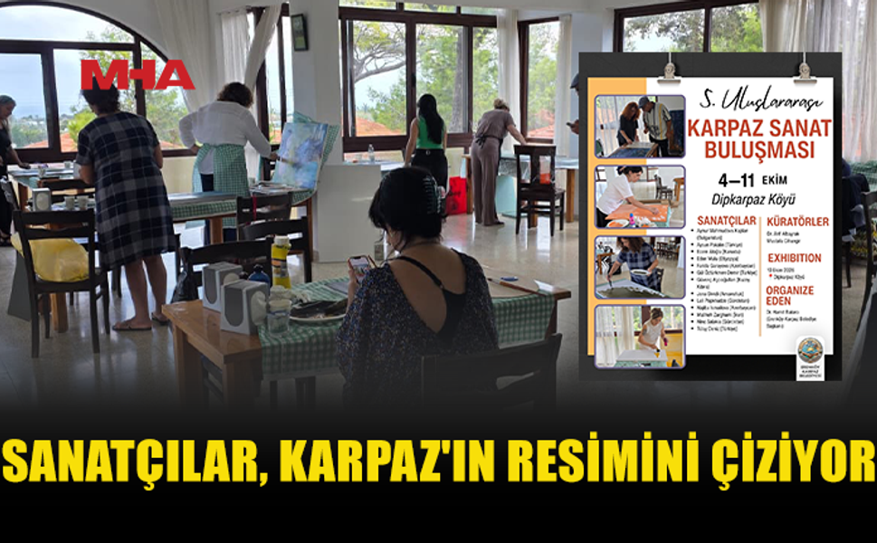 ULUSLARARASI KARPAZ SANAT BULUŞMASI BAŞLADI