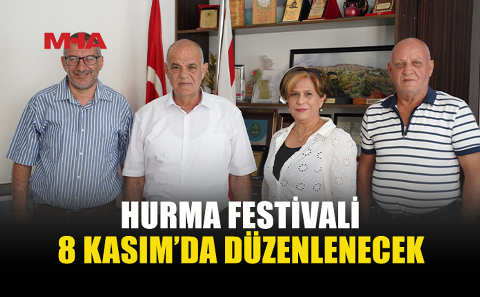 17. HURMA FESTİVALİ 8 KASIM’DA LEFKE’DE YAPILACAK