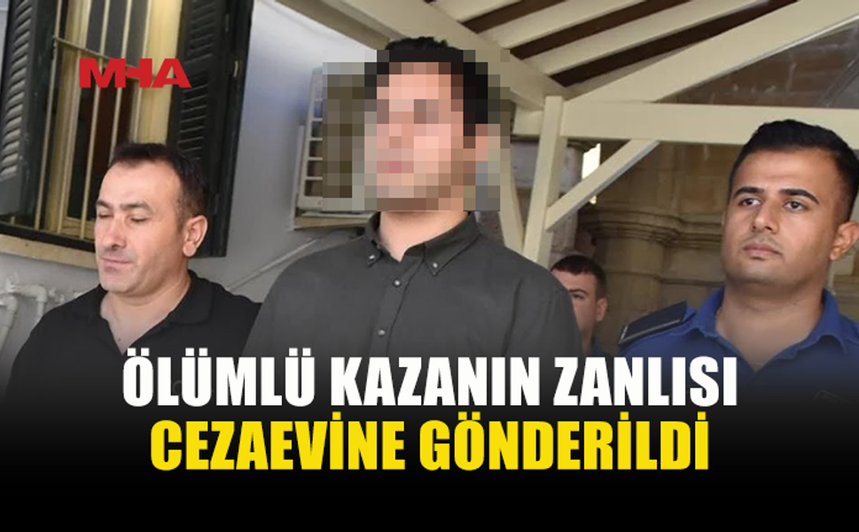 MUSA MAVİDENİZ’İN ÖLÜMÜNE NEDEN OLAN SÜRÜCÜYE 20 AY HAPİS