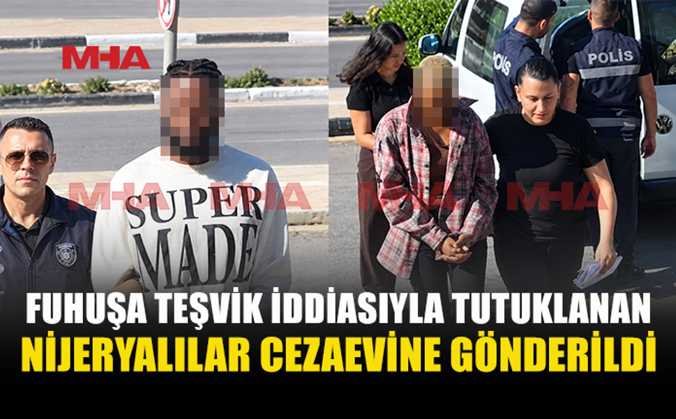 F*HUŞA TEŞVİK SUÇLAMASIYLA CEZAEVİNE GÖNDERİLDİLER